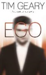 Tim Geary, Geary Tim - Ego