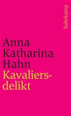 Anna Katharina Hahn - Kavaliersdelikt