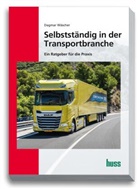 Dagmar Wäscher - Selbstständig in der Transportbranche