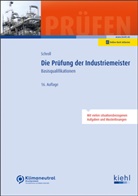 Bärbel Krause, Günter Krause, Stefan Schroll - Die Prüfung der Industriemeister