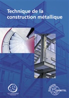 Ignatowi, Eckhard Ignatowitz, Manfred Kluge, Gerhard Lämmlin, Sven Noack, Hans-Joachim Pahl... - Technique de la construction métallique