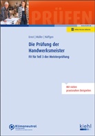 Yvonne Ernst, Silke Müller, Manuela Näffgen - Die Prüfung der Handwerksmeister