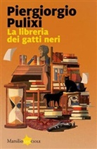 Piergiorgio Pulixi, Pulixi piergiorgio - La libreria dei gatti neri