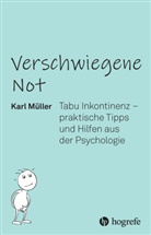 Karl Müller - Verschwiegene Not
