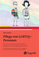 Tyler Traister, Roland Brühe, Kathrin Kürsten, Andreas Pfister - Pflege von LGBTQ+-Personen