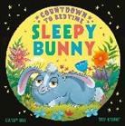 Candy Bee, Tom Knight, Knight Tom - Countdown to Bedtime Sleepy Bunny