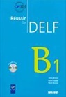 Gilles Breton, Sylvie Lepage, Marie Rousse, Gabriel Rebufello - Réussir le DELF, B1
