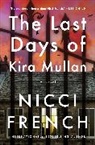 Nicci French - The Last Days of Kira Mullan