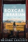 Brianna Labuskes - The Boxcar Librarian