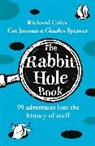 Richard Coles, Cat Jarman, Charles Spencer - The Rabbit Hole Book