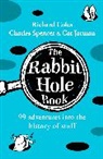 Richard Coles, Cat Jarman, Charles Spencer - The Rabbit Hole Book