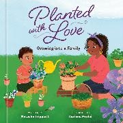 Adriana Predoi, Natasha Tripplett, Adriana Predoi - Planted with Love Growing into a Family