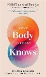 Nidhi Bhanshali Pandya, Jasmine Hemsley, Nidhi Pandya - Your Body Already Knows