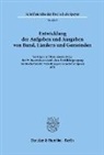 Entwicklung der Aufgaben und Ausgaben von Bund, Ländern und Gemeinden.