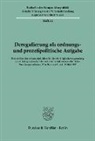 / - Beihefte der Konjunkturpolitik - 32: Deregulierung als ordnungs- und prozeßpolitische Aufgabe.