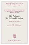 Die Aufgabe der Juristenfakultäten.