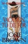 Josie Brown - The Housewife Assassin's Vacation to Die for