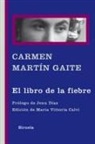 Jenn Díaz, Carmen Martín Gaite - El libro de la fiebre