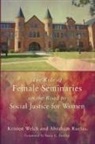 Abraham Ruelas, Kristen Welch - The Role of Female Seminaries on the Road to Social Justice for Women