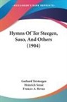 Heinrich Seuse, Gerhard Tersteegen, Frances A. Bevan - Hymns Of Ter Steegen, Suso, And Others (1904)
