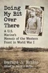 Everard J. Bullis - Doing My Bit Over There