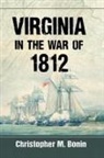 Christopher M. Bonin - Virginia in the War of 1812