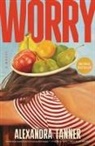 Alexandra Tanner - Worry