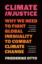 Friederike Otto - Climate Injustice