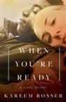 Kareem Rosser, Kareem Rosser - When You're Ready