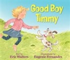 Eric Walters, Eugenie Fernandes - Good Boy Timmy