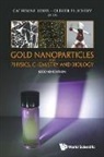 Catherine Louis &amp; Olivier Pluchery, Catherine Louis, Catherine Louis, Olivier Pluchery, Olivier Pluchery - Gold Nanopart Phy, Chem (2nd Ed)