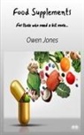 Owen Jones - Food Supplements - For Those Who Need A Bit More