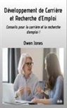 Owen Jones - Développement De Carrière Et Recherche D'Emploi - Conseils Pour La Carrière Et La Recherche D'Emploi