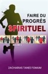 Zacharias Tanee Fomum - Faire du Progrès Spirituel (volume 2)