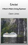 Owen Jones - Cruises - A Guide To Modern Cruising Experiences