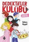 Zehra Aygül - Dedektifler Kulübü 2 - Prensesin Calinan Taci