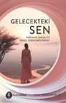 Hal Hershfield - Gelecekteki Sen - Yarinini Daha Iyi Nasil Yaratabilirsin