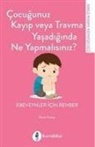 David Trickey - Cocugunuz Kayip veya Travma Yasadiginda Ne Yapmalisiniz Ebeveynler Icin Rehber