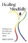 Erin K Easton - Healing Mindfully