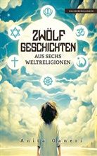Anita Ganeri, Spass am Lesen Verlag, Spaß am Lesen Verlag - 12 Geschichten aus sechs Weltreligionen