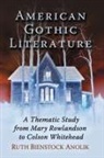 Ruth Bienstock Anolik, Anolik Ruth Bienstock - American Gothic Literature