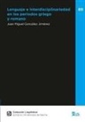 Lenguaje e interdisciplinariedad en los periodos griego y romano