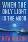 Rita Wilson - When the Only Light Is the Moon