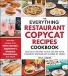 Kelly Jaggers - Everything Restaurant Copycat Recipes Cookbook