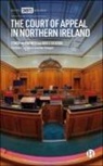 Brice Dickson, Conor McCormick - The Court of Appeal in Northern Ireland