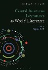 Sophie Esch, Thomas Oliver Beebee, Sophie Esch - Central American Literatures as World Literature