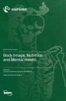 Body Image, Nutrition and Mental Health
