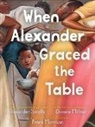 Denene Millner, Millner Denene, Alexander Smalls, Frank Morrison - When Alexander Graced the Table