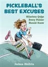 Joshua Shifrin - Pickleball's Best Excuses