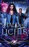 N A Grotepas, N. A. Grotepas, Jens Schulze - Halo des Lichts